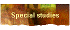 Special studies