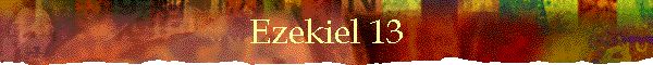 Ezekiel 13